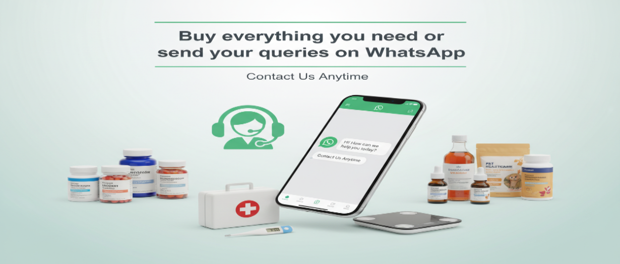 Create a clean and modern e-commerce banner for a healthcare products store. The banner should include text that says: ‘Buy everything you need or send your queries on WhatsApp — Contact Us Anytime’. Show a phone with a WhatsApp chat bubble icon, customer support elements, and a friendly contact symbol. Surround the layout with high-quality healthcare product visuals such as medicines, supplements, vitamins, syrups, drops, pet healthcare items, first-aid kits, thermometers, and wellness in 1230 x 425 pixel